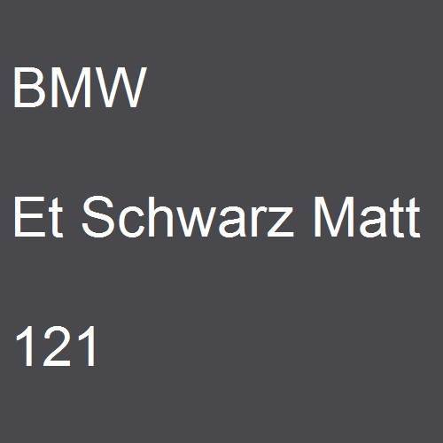 BMW, Et Schwarz Matt, 121.